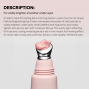 SUPER FRAÎCHE Brightening Eye Cream